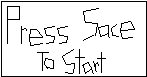 [9664c4] PressSpaceToStart