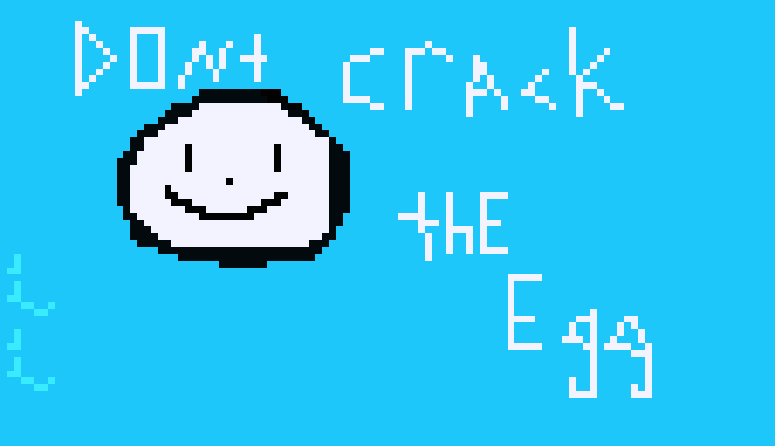 [96ebb7] Don't crack the egg