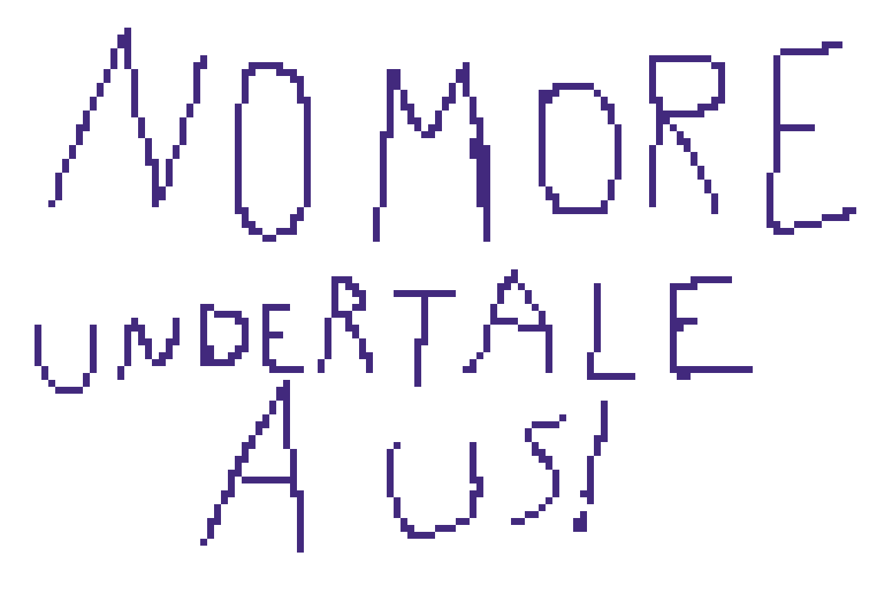 [9664c4] NO MORE FAN MADE UNDERTALE!