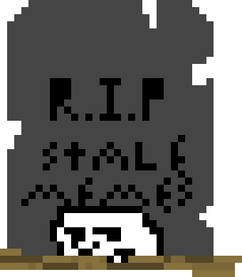 [9664c4] R.I.P stale memes