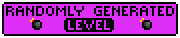 [9664c4] randomlyGeneratedLevelButton