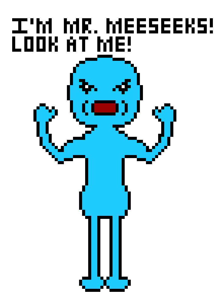 [98e903] I`m Mr. Meeseeks! Have you gone bonkers? Weddings are disgusting! JUST TELL ME. WHY ARE YOU ENCOURAGING DATING?!