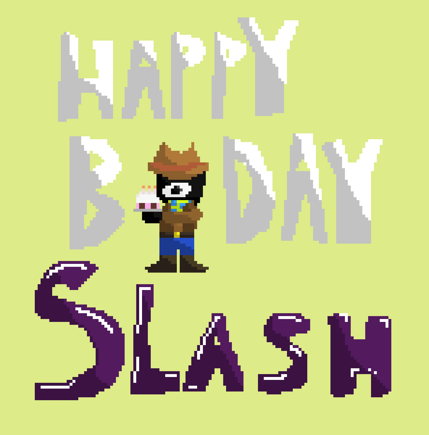 [4c7c6e] HAPPYBIRTHDAYSLASHY