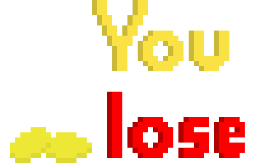 you lose