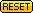 [9cc1ea] reset button 1px
