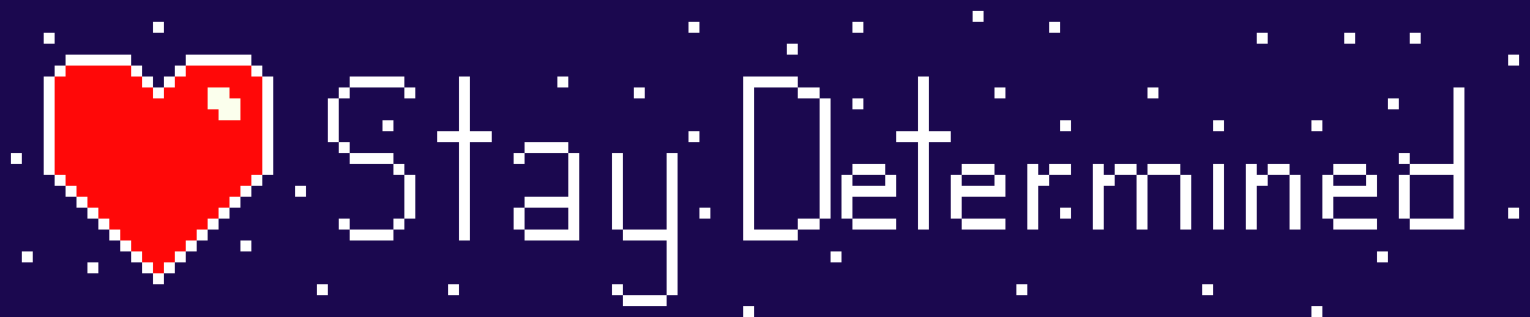 [9664c4] Stay Determined Background