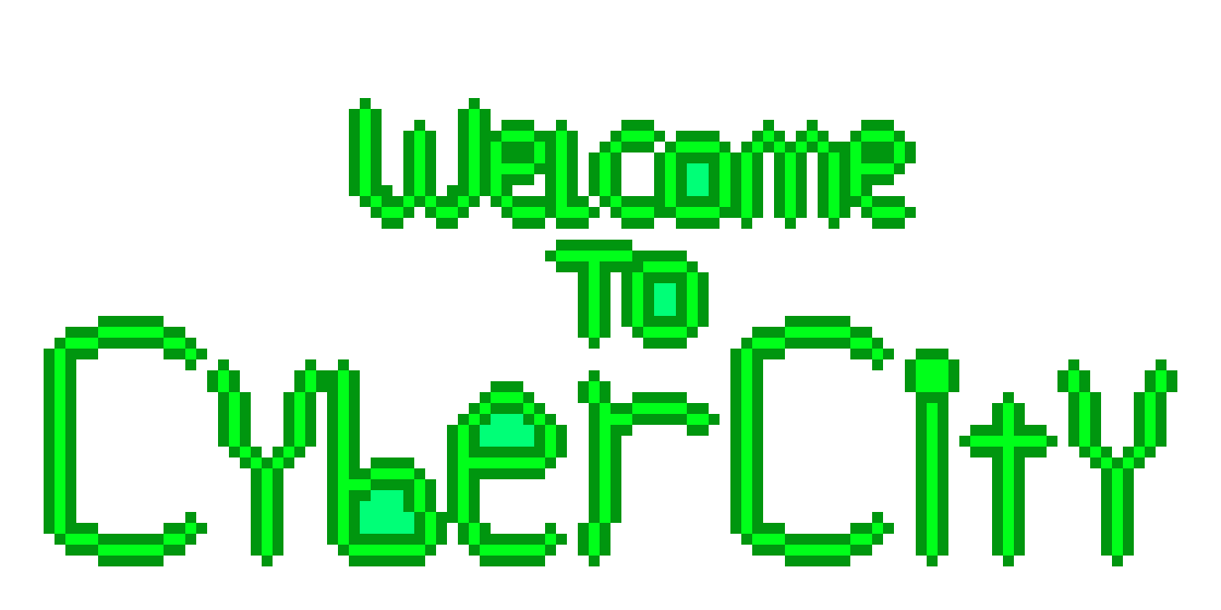 [1a2649] WELCOME TO CYBER CITY