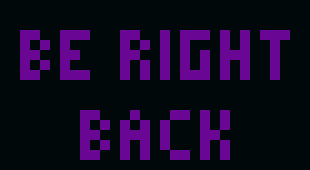 Be Right Back