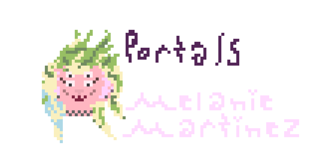 [e12e9f] Melanie Martinez Portals