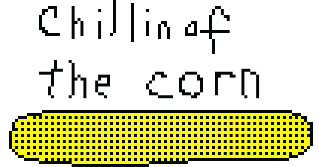 [0aff06] chillin corn