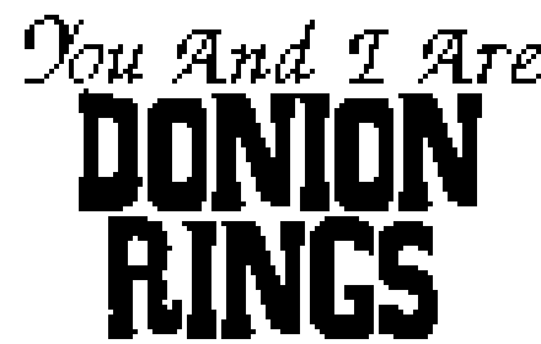 [9664c4] you and i are donion rings