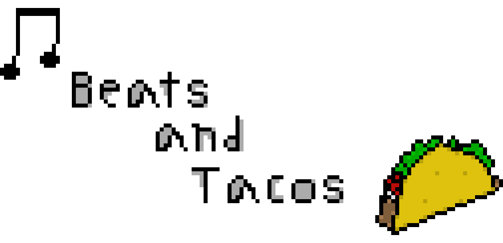 [9664c4] Beats and Tacos