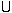 [9664c4] U