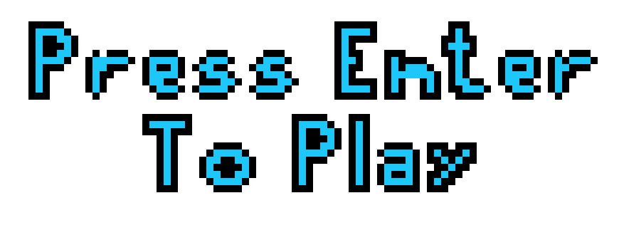 Press Enter To Play