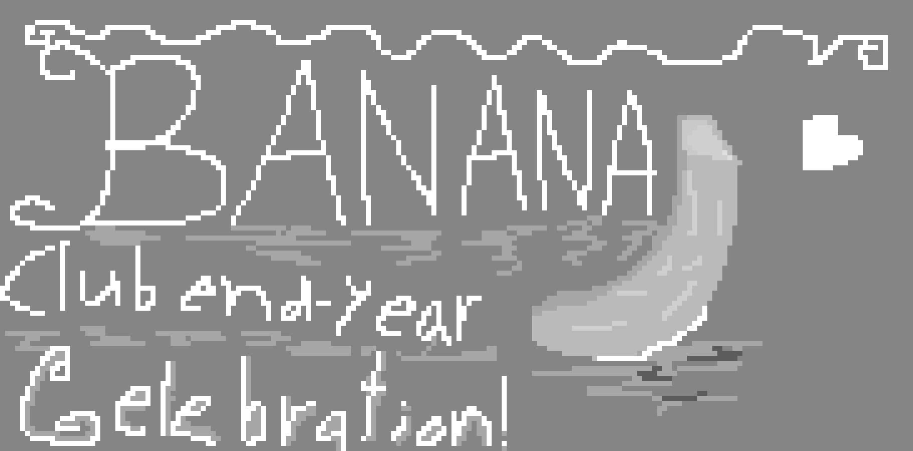 [10c100] Banana Club End Year Celebration