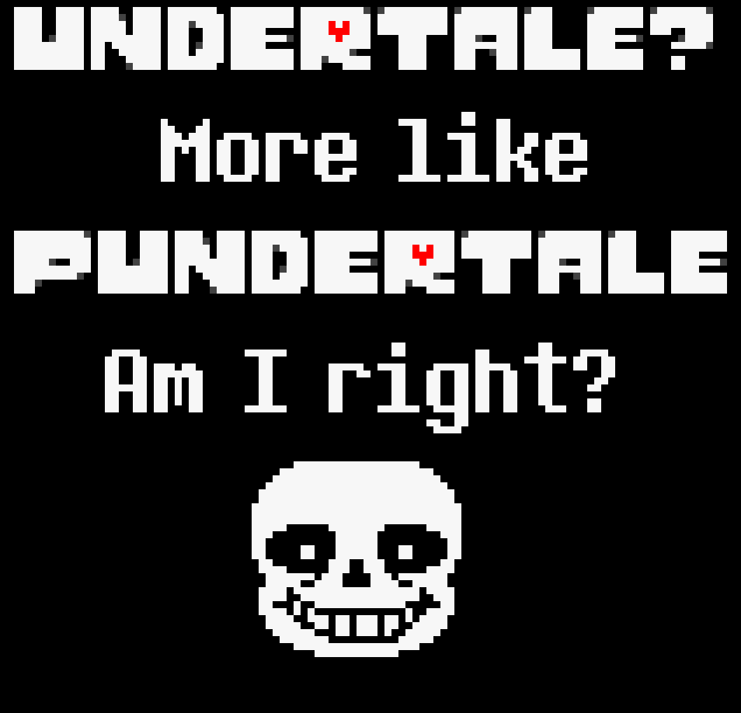[9664c4] Pundertale not Undertale