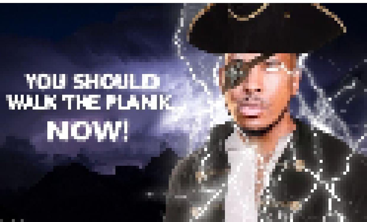 [cc5e62] YOU shoud walk on the plank Now