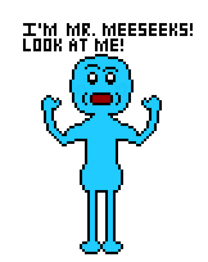 [71369d] I`m Mr. Meeseeks! *Mr. Meeseeks appears in front of Dr. Flug.*