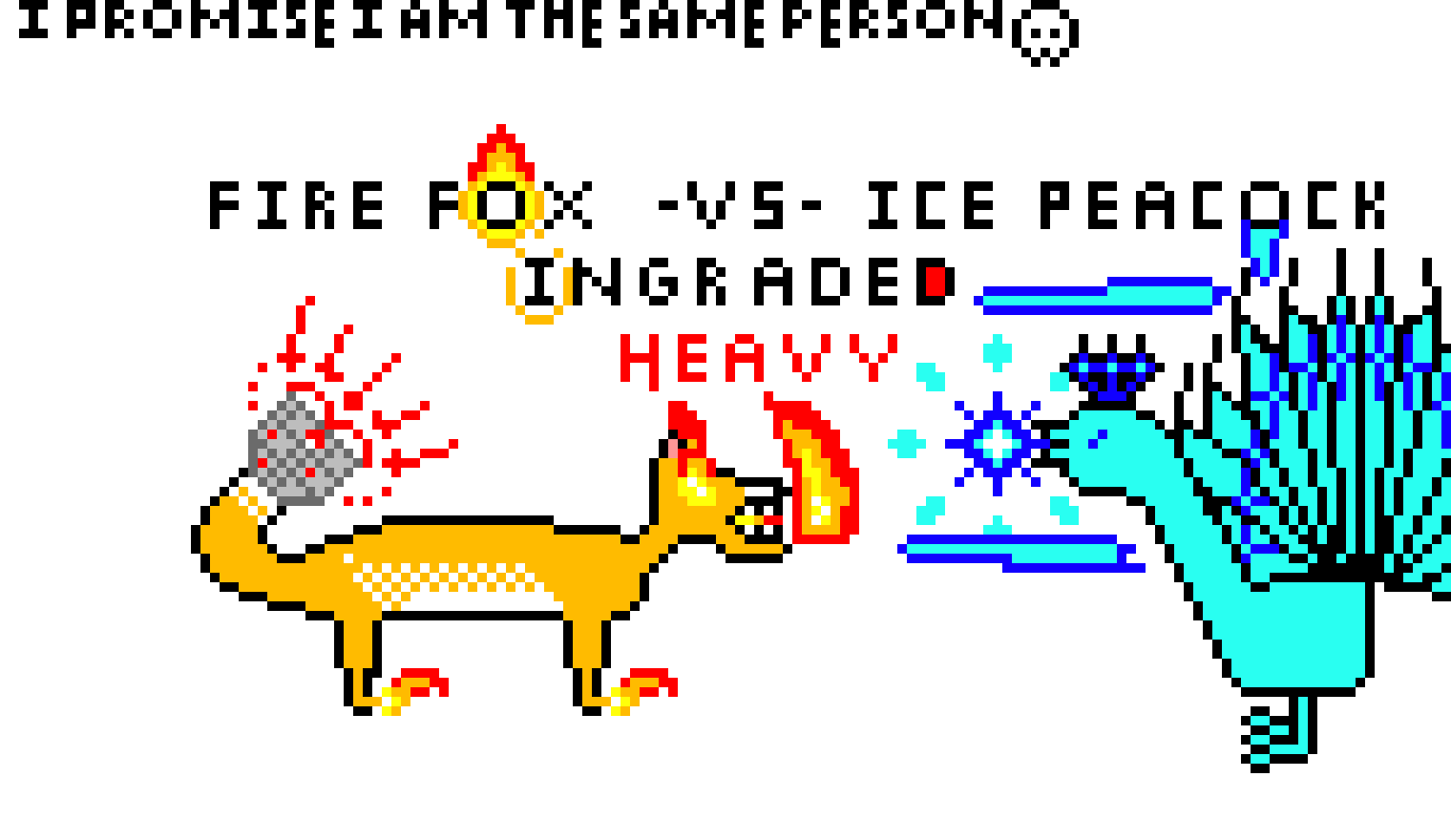 Fire Fox -vs- Ice Peacock Ingraded (heavy)