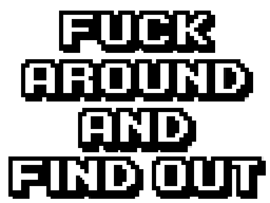 [d0c82f] fukaroundfindout2