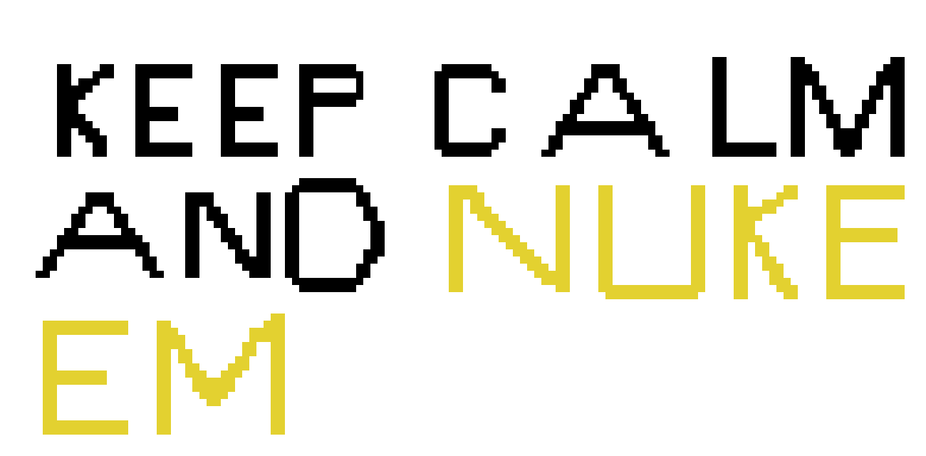 [9664c4] keep calm and nuke em