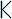 [9664c4] K