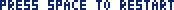 [98db09] space to restart