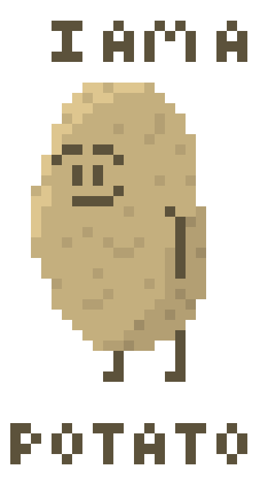 [9664c4] I am a Potato