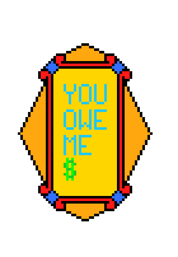 [9664c4] you owe me money