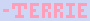 [63ceb7] -Terrie kinda wonders if his last post would get noticed since it was smol-
