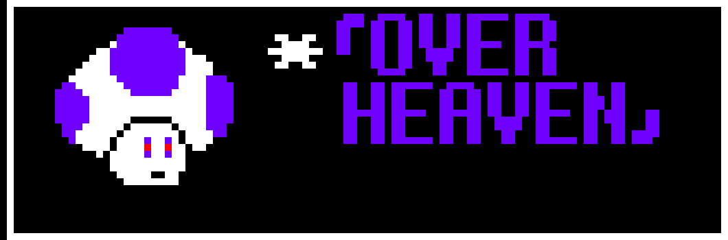 [0d3c01] Then Fatal!Sans must be the enemy.   - TOAD (THE MUSHROOM OVER HEAVEN)