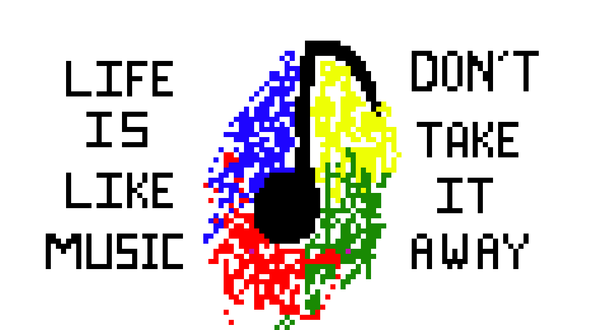 [9664c4] Life is like Music...Don't take it Away