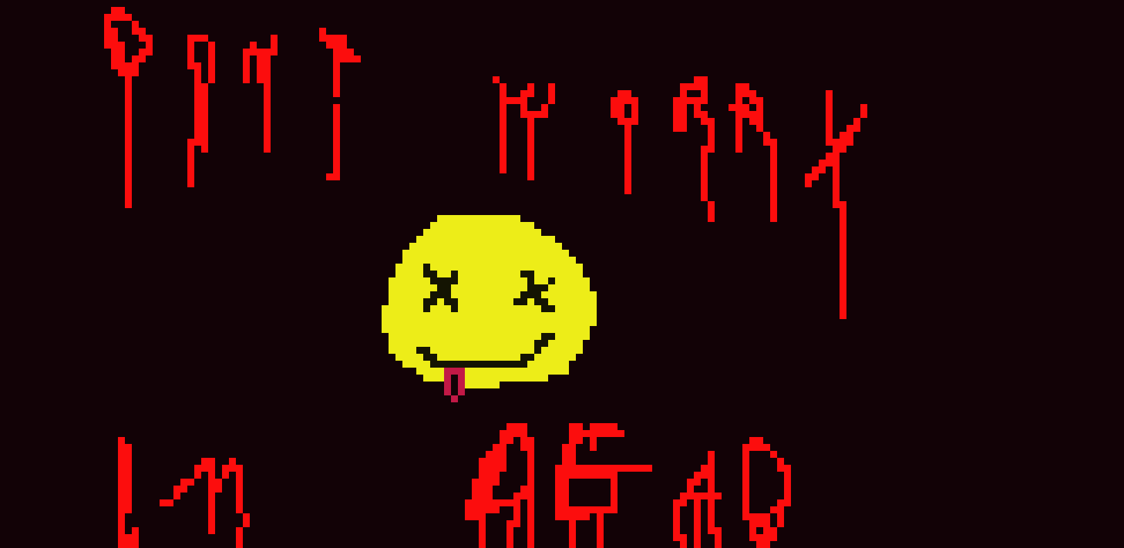 [569346] dont worry im DEAD
