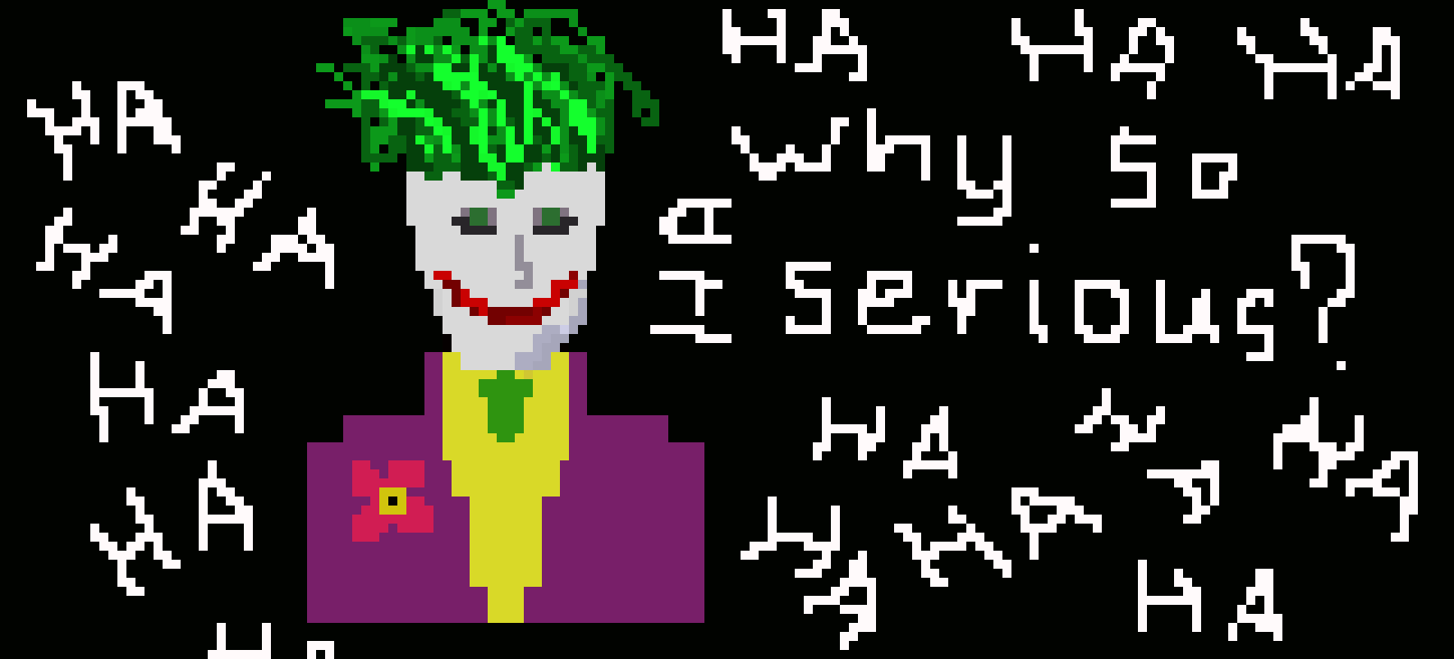 [9664c4] Why So Serious?