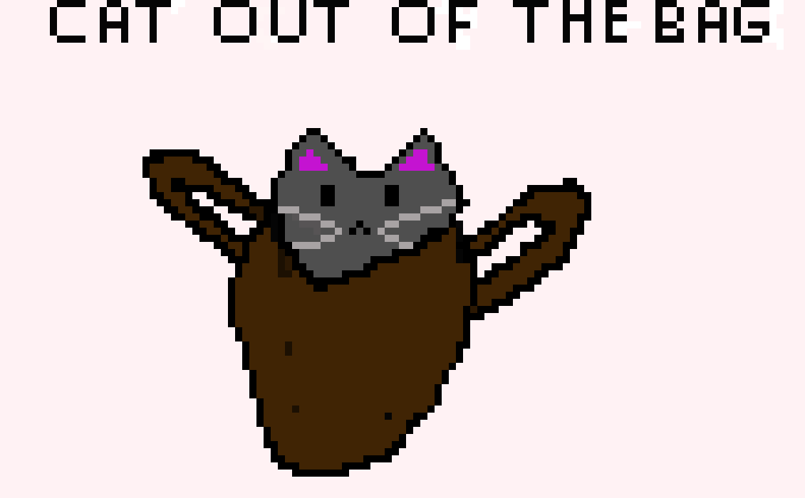 [9664c4] cat out of the bag