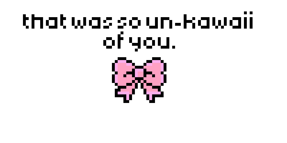 [9664c4] that was so un-kawaii of you