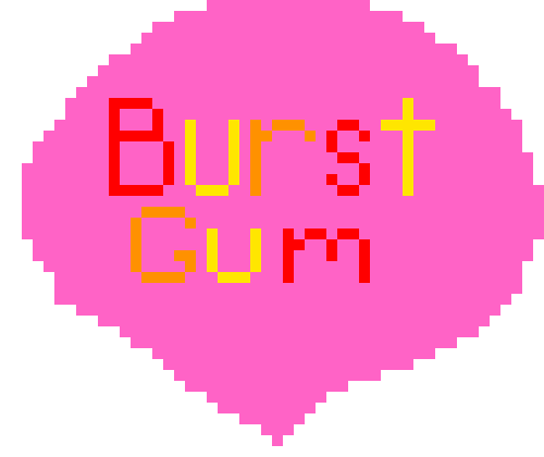 [9664c4] BURST GUMs