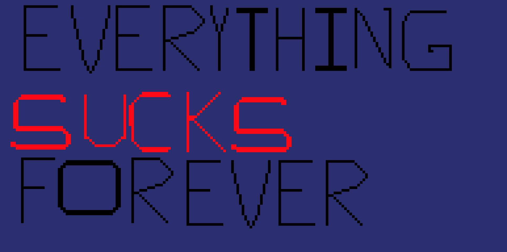 [9664c4] Everything sucks forever