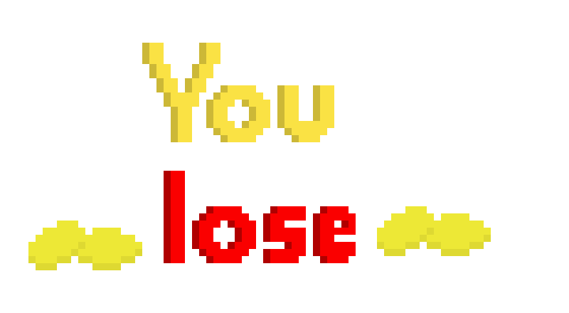 you lose
