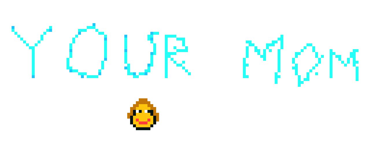 [9664c4] Your MOM!!!