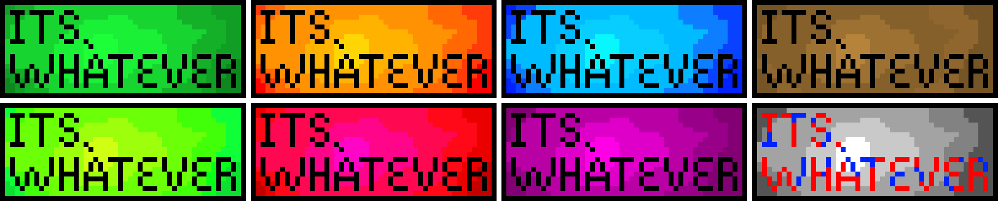 Its, Whatever