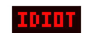 [dd4d3e] idiot