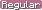 [79909c] Regular