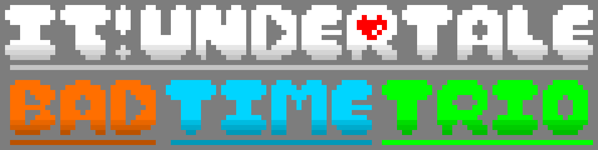 [0ab601] IJ!UnderTale:Bad Time Trio Logo