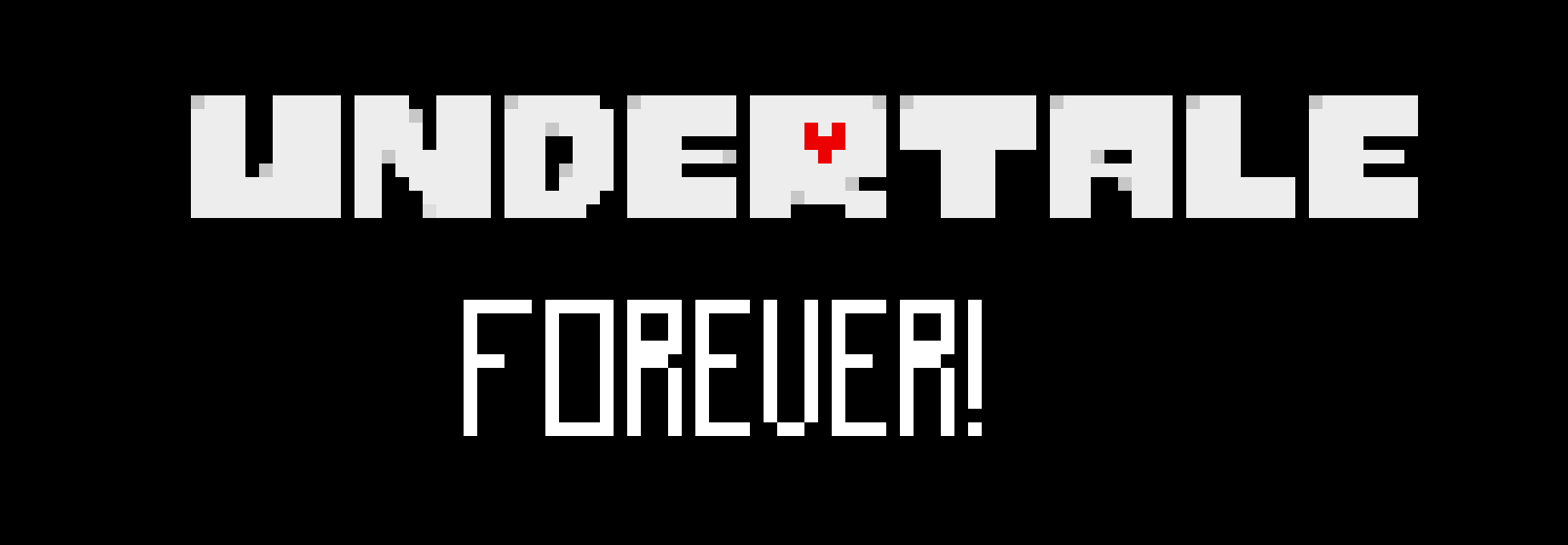 Undertale Forever!