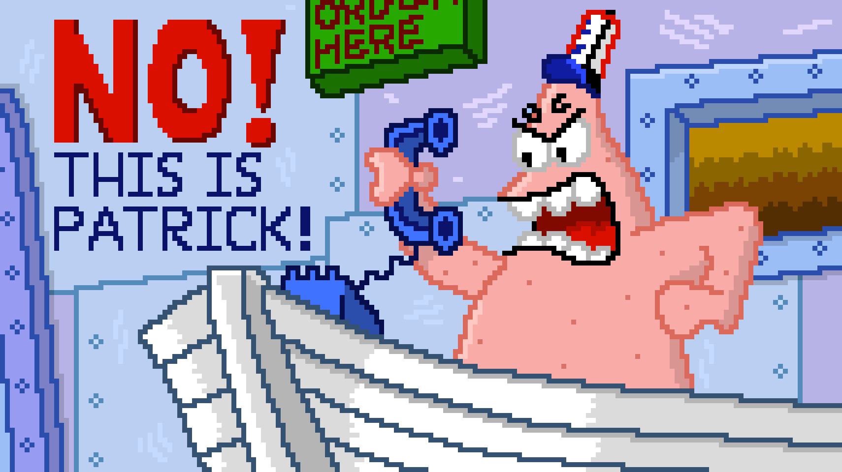 [95be89] NO! THIS IS PATRICK!