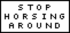 [9664c4] Stop Horsing Around
