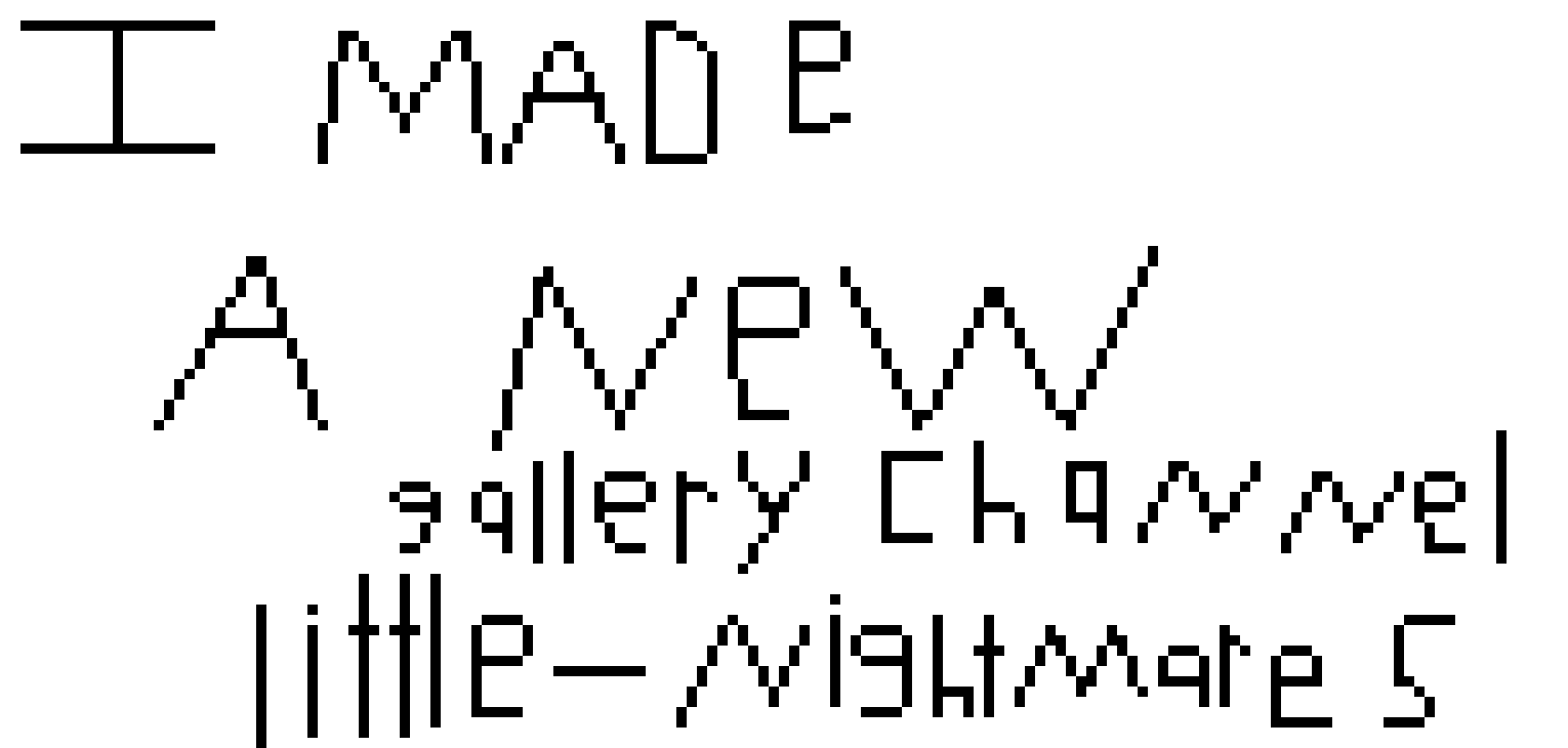 [e80761] I MADE A NEW GALLERY CHANNEL(I FORGOT TO CROSS THE T'S AND DOT THE I'S ON THE LAST ONE)
