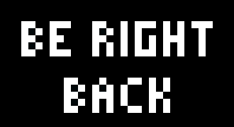 [87ad4e] Be Right Back