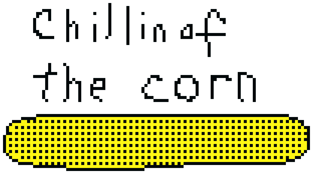 [0aff06] chillin corn
